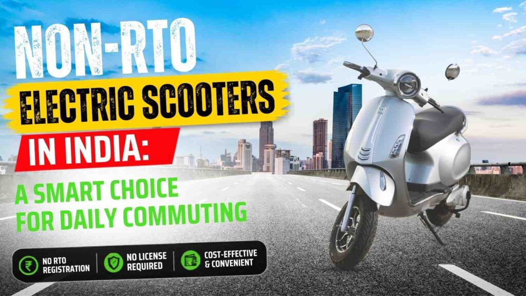 Non-RTO Electric Scooters in India